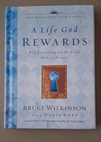 Bruce Wilkinson - A Life God Rewards, Ophalen of Verzenden, Zo goed als nieuw, Bruce Wilkinson