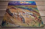 De Wadden & De Ploeg en hun omgeving / Eric Bos – 2013, Verzenden, Zo goed als nieuw