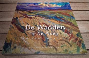 De Wadden & De Ploeg en hun omgeving / Eric Bos – 2013 beschikbaar voor biedingen