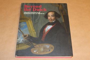 Beyond the Dutch - Indonesië, Nederland en de beeldende kuns beschikbaar voor biedingen