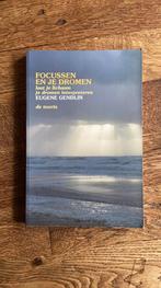 E. Gendlin - Focussen en je dromen, Ophalen of Verzenden, Zo goed als nieuw, E. Gendlin