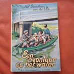 Een avontuur op het water nel verschoor van der vlis, Boeken, Ophalen of Verzenden, Gelezen, Nel verschoor van der vli