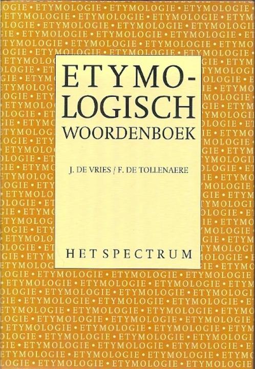 Etymologisch woordenboek Jan de Vries, F. de Tollenaere, Boeken, Woordenboeken, Zo goed als nieuw, Nederlands, Van Dale, Ophalen of Verzenden