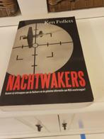 Ken Follett - Nachtwakers, Boeken, Gelezen, Ken Follett, Ophalen of Verzenden