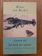 Citaten uit het boek der natuur - Klaas van Berkel, Boeken, Verzenden, Klaas van Berkel, Zo goed als nieuw, Natuurwetenschap