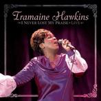 Bieden>CD TRAMAINE HAWKINS - I Never Lost My Praise, Verzenden, Zo goed als nieuw, Gospel