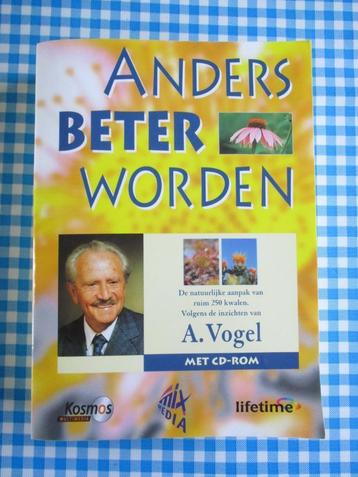 Anders beter worden van Dr. A. Vogel. Boek over homeopathie beschikbaar voor biedingen