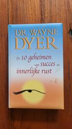 de 10 geheimen van succes en innerlijke rust (Wayne Dyer), Boeken, Ophalen of Verzenden, Zo goed als nieuw, Spiritualiteit algemeen
