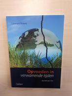 Opvoeden in verwarrende tijden (op zoek naar visie), Boeken, Studieboeken en Cursussen, Ophalen of Verzenden, Beta, Zo goed als nieuw
