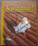 Kwaaak! - Martin Waddell - illustraties; Helen Oxenbury - hc, Boeken, Martin Waddell & Helen Oxenbury, Fictie algemeen, Ophalen of Verzenden