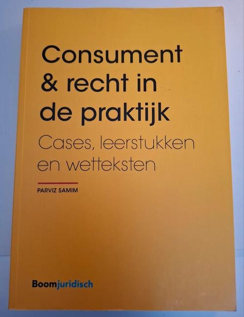 Consument & recht in de praktijk, Boeken, Studieboeken en Cursussen, Gelezen, HBO, Ophalen of Verzenden