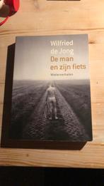 Wilfried de Jong - De man en zijn fiets, Wilfried de Jong, Ophalen of Verzenden, Zo goed als nieuw