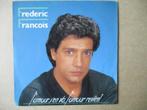 s2093 frederic francois - l'amour s'en va l'amour revient, Ophalen, Gebruikt, 7 inch, Single