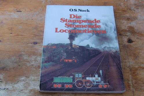 Die stampende stomende locomotieven (Geschiedenis Spoor), Verzamelen, Spoorwegen en Tramwegen, Zo goed als nieuw, Trein, Boek of Tijdschrift