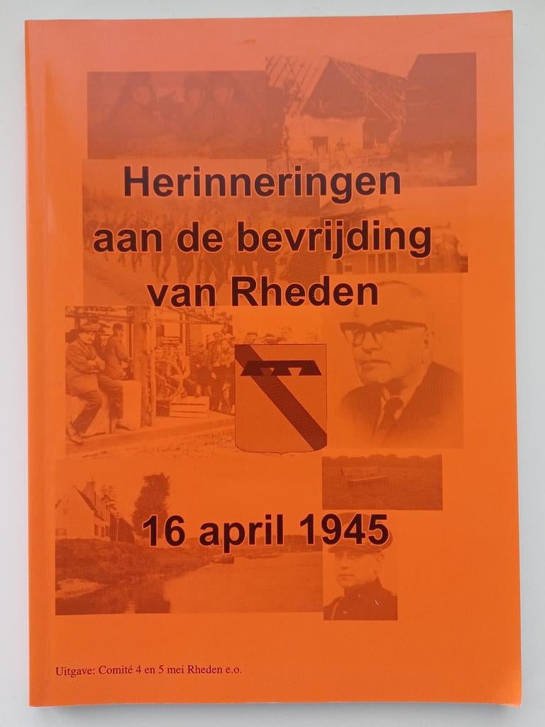 Herinneringen aan de bevrijding van Rheden 16 april 1945, Boeken, Geschiedenis | Vaderland, Gelezen, 20e eeuw of later, Ophalen of Verzenden
