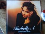 isabelle A - zeventien  18mrt, 7 inch, Single, Ophalen of Verzenden, Zo goed als nieuw