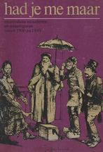 Had je me maar Bloeitijd van Amsterdam omstreeks 1780 Stegen, Ophalen of Verzenden, Gelezen, A.A. Kok / Brizzi / Amineb / Pakravan / Schildmeijer