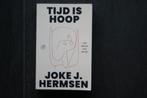TIJD IS HOOP..... Joke J. Hermsen... (2025), Ophalen of Verzenden, Zo goed als nieuw, Overige onderwerpen