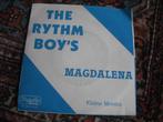 The Rythm Boys - Magdalena (rd), Cd's en Dvd's, Vinyl | Nederlandstalig, Ophalen of Verzenden, Zo goed als nieuw, 12 inch, Levenslied of Smartlap