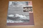 De Insulinde. Gesch van een legendarische motorreddingboot., Boeken, Ophalen of Verzenden, Gelezen
