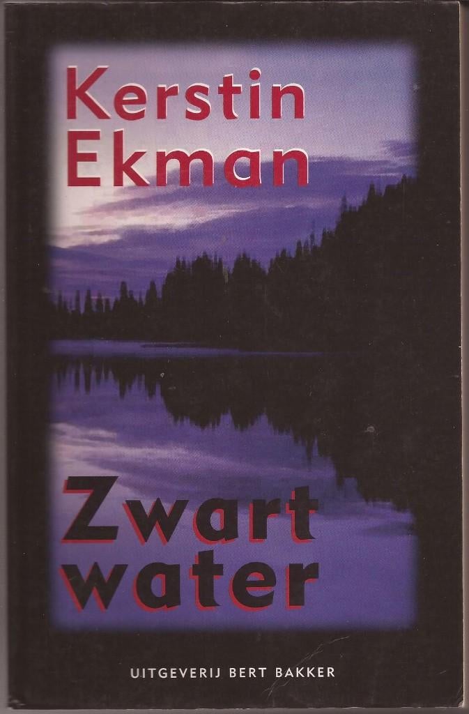 Kerstin Ekman - Zwart water. ISBN 9035118456, Ophalen, Gelezen, Scandinavië