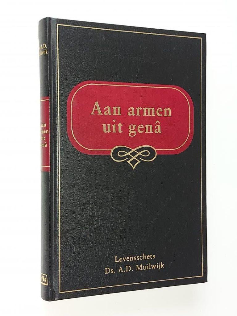 Ds. A.D. Muilwijk: Aan armen uit genâ., Boeken, Ds. A.D. Muilwijk, Christendom | Protestants, Ophalen of Verzenden, Zo goed als nieuw