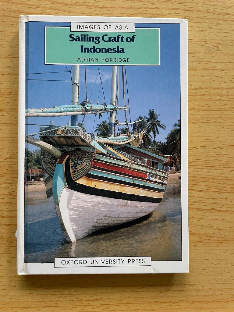 Traditionele zeilboten van Indonesië, Boeken, Ophalen of Verzenden, Zo goed als nieuw, Adrian Horridge