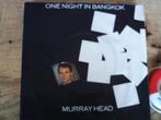 murray head - one night in bangkok 12a, 7 inch, Single, Ophalen of Verzenden, Zo goed als nieuw