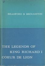 The Legends of King Richard I -B.A. Broughton, Boeken, Ophalen of Verzenden, Zo goed als nieuw, Noord-Amerika