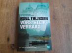 Roel Thijssen/ Vorstelijk verraad, Ophalen of Verzenden, Gelezen