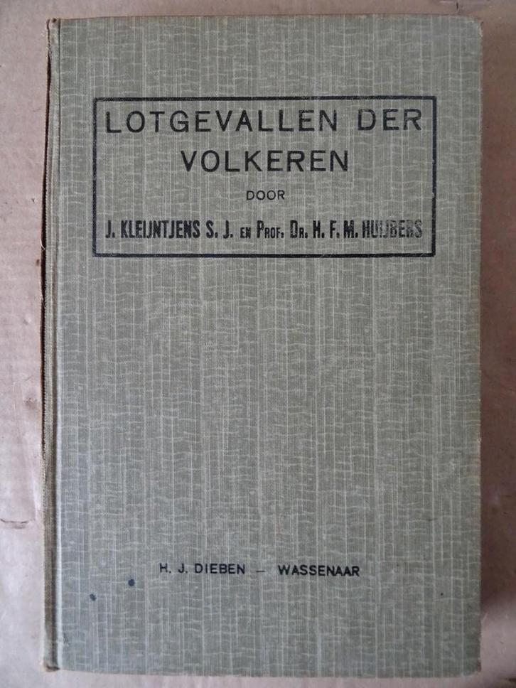 J. Kleijntjens en H. F. M. Huijbers Lotgevallen der volkeren, Boeken, Geschiedenis | Wereld, Gelezen, Overige gebieden, 14e eeuw of eerder