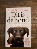 John Bradshaw - Dit is de hond, Boeken, Honden, John Bradshaw, Ophalen of Verzenden, Zo goed als nieuw