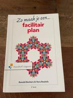 Vera Roelofs - Zo maak je een facilitair plan, Boeken, Vera Roelofs; Ronald Beckers, Ophalen of Verzenden, Zo goed als nieuw
