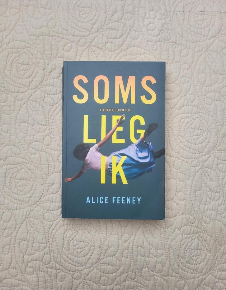 Alice Feeney - Soms lieg ik, Boeken, Thrillers, Zo goed als nieuw, Ophalen of Verzenden