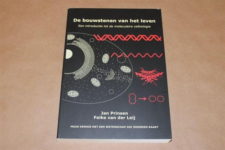 De bouwstenen van het leven - Moleculaire celbiologie, Boeken, Wetenschap, Zo goed als nieuw, Natuurwetenschap, Ophalen of Verzenden