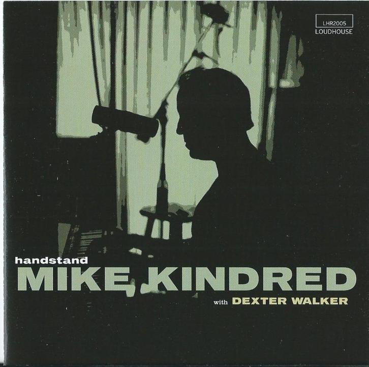 Mike Kindred with Dexter Walker - Handstand = 2,99, Cd's en Dvd's, Cd's | Jazz en Blues, Zo goed als nieuw, Jazz, 1980 tot heden