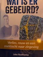 Wat is er gebeurd? - Joke Roelfsema, Ophalen of Verzenden, Zo goed als nieuw, Klinische psychologie