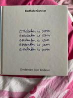 Omdenken door kinderen - Berthold Gunster, Ophalen of Verzenden, Gelezen