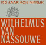 150 Jaar Koninkrijk - Wilhelmus Van Nassouwe(LP), Ophalen of Verzenden, Volwassene