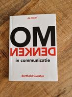 Berthold Gunster - Omdenken in communicatie, Ophalen of Verzenden, Berthold Gunster, Ontwikkelingspsychologie, Zo goed als nieuw
