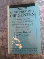 Luister in Gesprek met Dirigenten - Robert Chesterman, Boeken, Ophalen of Verzenden, Zo goed als nieuw, Artiest, Robert Chesterman