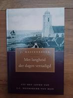 J. Mastenbroek - Met langheid der dagen verzadigd. Nieuwstaa, Ophalen of Verzenden, Zo goed als nieuw, J. Mastenbroek