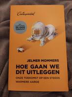 Hoe gaan we dit uitleggen - Jelmer Mommers, Boeken, Ophalen of Verzenden, Zo goed als nieuw