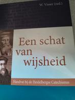 Een schat van wijsheid. W Visser (red), Christendom | Protestants, Ophalen of Verzenden, Zo goed als nieuw, W Visser (red)