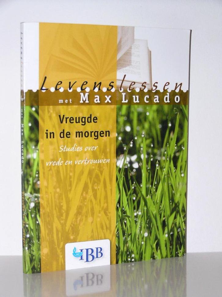 Max Lucado - Levenslessen - Vreugde in de morgen, Boeken, Godsdienst en Theologie, Zo goed als nieuw, Christendom | Katholiek