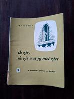 Ik zie, ik zie wat jij niet ziet.Deel 2,W.G. v.d. Hulst jr., Boeken, Ophalen of Verzenden