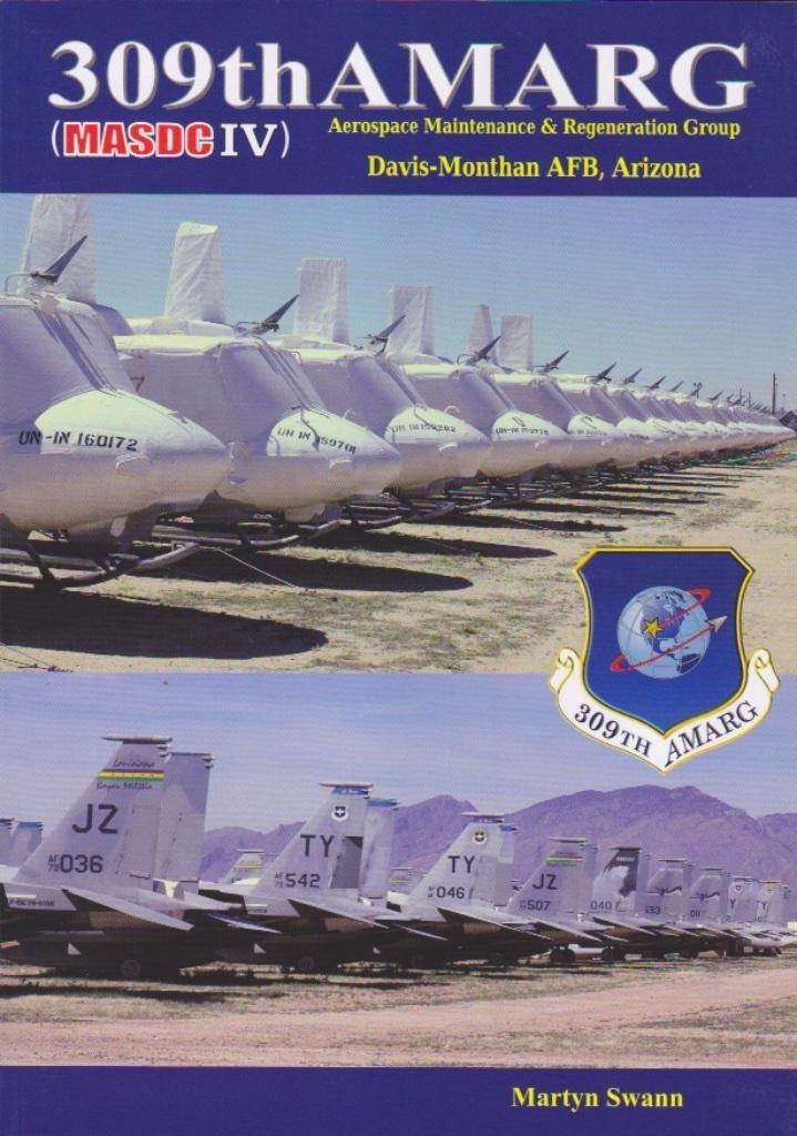 050 309TH AMARG/MASDC IV (2006 - 2012, Verzamelen, Luchtvaart en Vliegtuigspotten, Nieuw, Boek of Tijdschrift, Ophalen of Verzenden