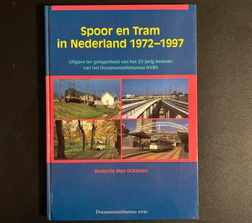 Spoor en tram in Nederland 1972 - 1997 (1997) beschikbaar voor biedingen
