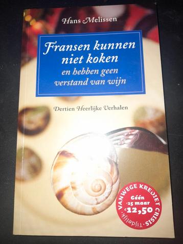 Fransen kunnen niet koken - Hans Melissen beschikbaar voor biedingen