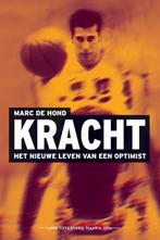 Marc de Hond Kracht Het nieuwe leven van een optimist, Ophalen of Verzenden, Nieuw